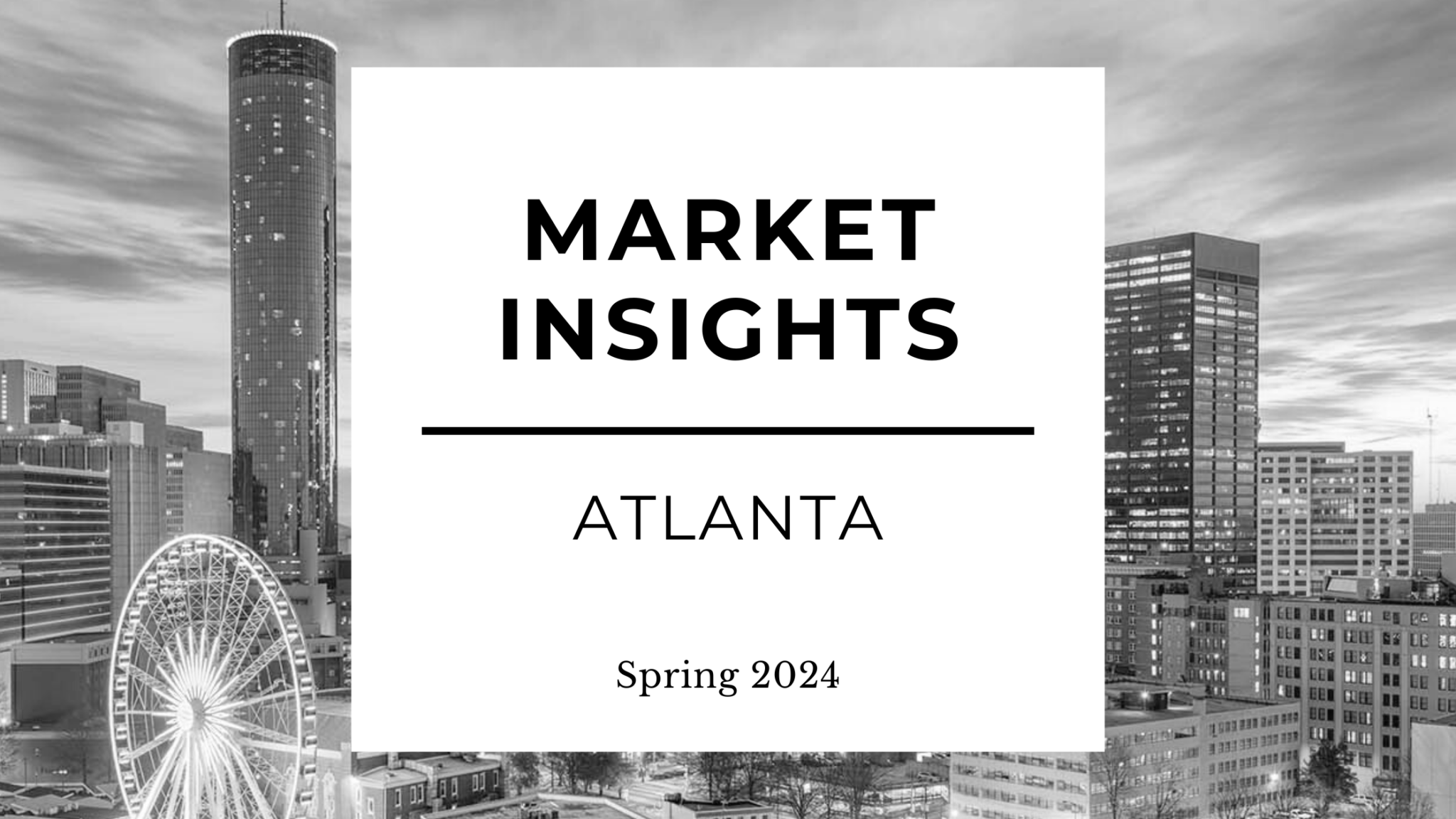 Market Insights Winter 2024 Atlanta GREA